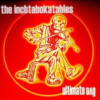 The Inchtabokatables – Ultimate Live