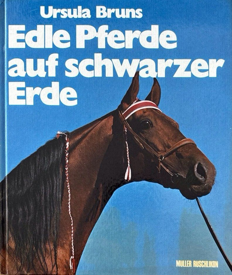 Libri: Bruns Ursula, Edle Pferde auf schwarzer Erde – Nuovo (secondo la descrizione) da Sarnen venduto da Livres