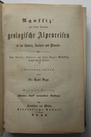 Agassiz. Geologische Alpenreisen. 1847.