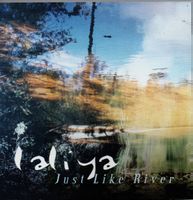 CD Just like River von Laliya