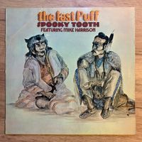 SPOOKY TOOTH - THE LAST PUFF...OG GER 1970...VG+/VG+