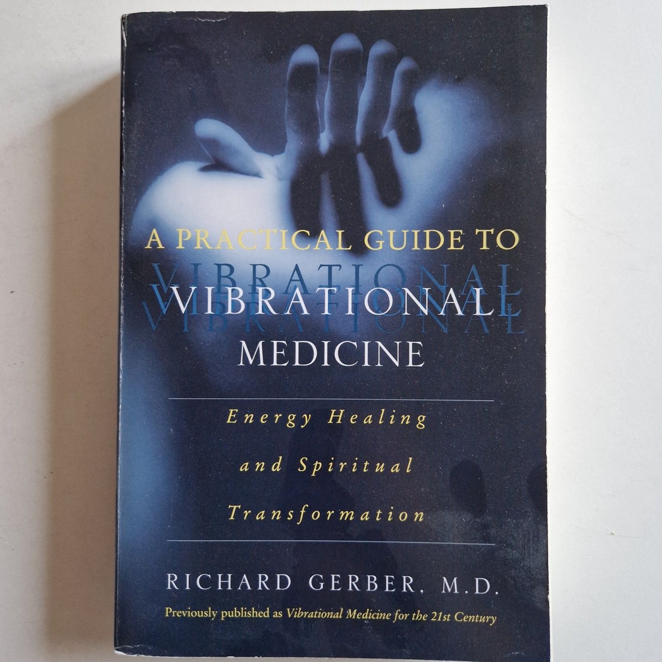 Libri: A Practical Guide to Vibrational Medicine – Usato da Rüti ZH venduto da Gigelisuppe