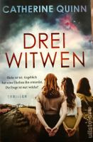 Catherine Quinn - Drei Witwen