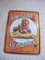 Blechschild "Vorsicht Heimwerker