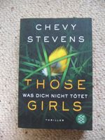 Was dich nicht tötet Those Girls Chevy Stevens