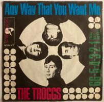 THE TROGGS - ANY WAY THAT YOU WANT ME / 66-5-4-3-2-1 (I KNOW