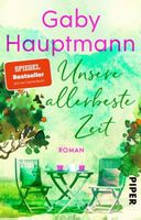 UNSERE ALLERBESTE ZEIT - GABY HAUPTMANN - PAPERBACK