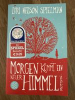 Morgen kommt ein neuer Himmel, Roman von Lori Spielman