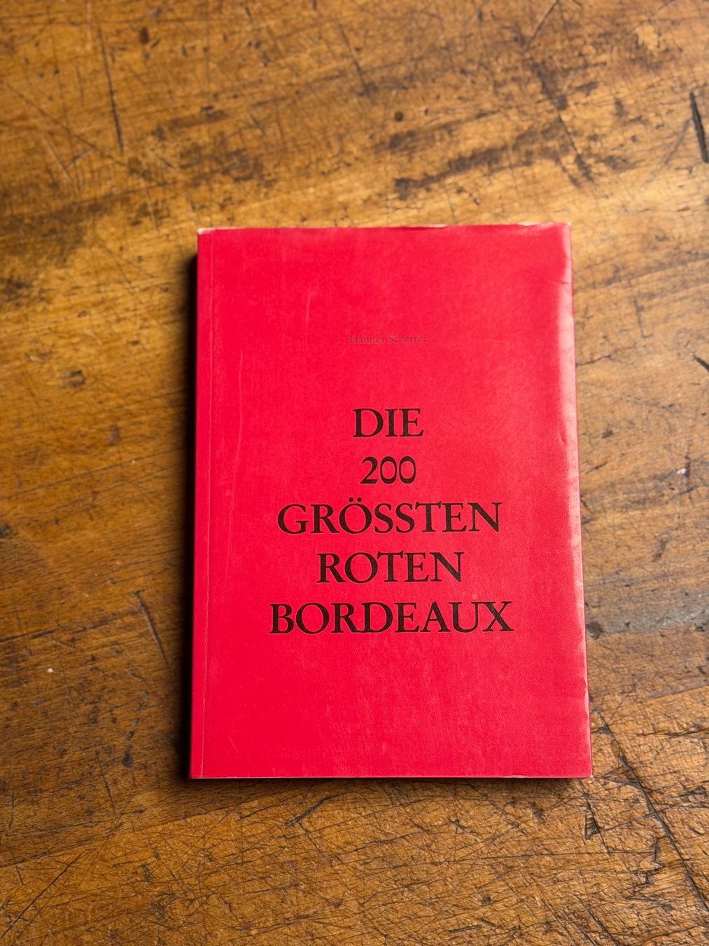Livres: Die 200 grössten roten Bordeaux – D'occasion à Hausen AG par eri_6ndx