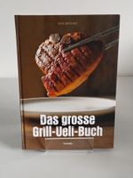 Grill-Ueli-Buch - Grillrezepte Ueli Bernold - Weltbild 2016