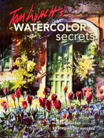 Tom Lynch - Watercolor secrets