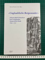 Boscani Leoni: "Unglaubliche Bergwunder", J.J. Scheuchzer