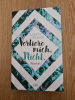 Buch "Verliere mich. Nicht." Laura Kneidl Roman