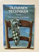 Ölfarben Techniken - Praxisleitfaden für die Ölmalerei