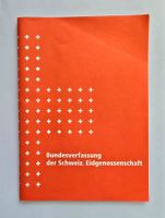 Bundesverfassung der Schweiz. Eidgenossenschaft