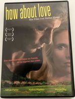 How About Love (Stefan Haupt)  Originalversion  ©'2010