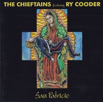 The Chieftains Featuring Ry Cooder – San Patricio