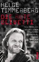 Timmerberg Helge - Die rote Olivetti (geb) / Biograf. Erzähl