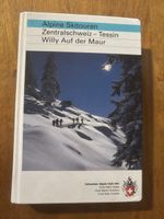 SAC Skitouren Zentralschweiz-Tessin, Willy Auf der Maur