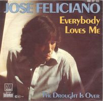 Jose Feliciano  --  Everybody loves me  Single7