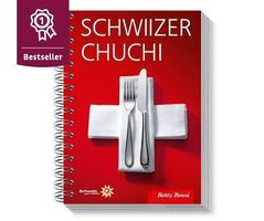 Schwiizer Chuchi Betty Bossi