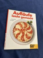 Kochbuch: Aufläufe leicht gemacht - Neue Rezeptideen!