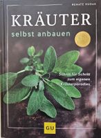 Kräuter selbst anbauen - Renate Hudak