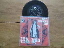 Lulu - I'm A Tiger / Without Him - Single Schallplatte Top!