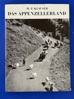 Das Appenzellerland. Das Volkserbe der Schweiz V. 1945