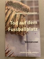Tod auf dem Fussballplatz Krimi Frauen Fussball Hürlimann