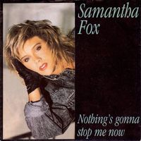 Fox Samantha: Nothing's Gonna Stop Me Now 7"