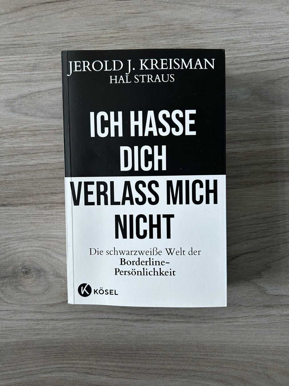 Libri: Ich hasse dich, verlass mich nicht - Borderline – Usato da Küttigen venduto da nitram3110