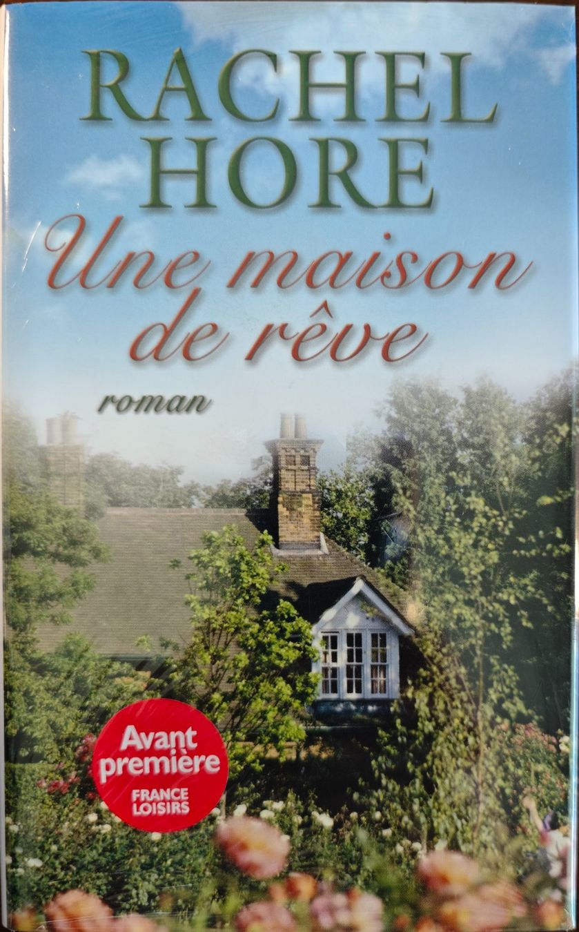 Libri: Rachel Hore - Une maison de rêve – Nuovo e nell'imballaggio originale da Sierre venduto da michelr4040