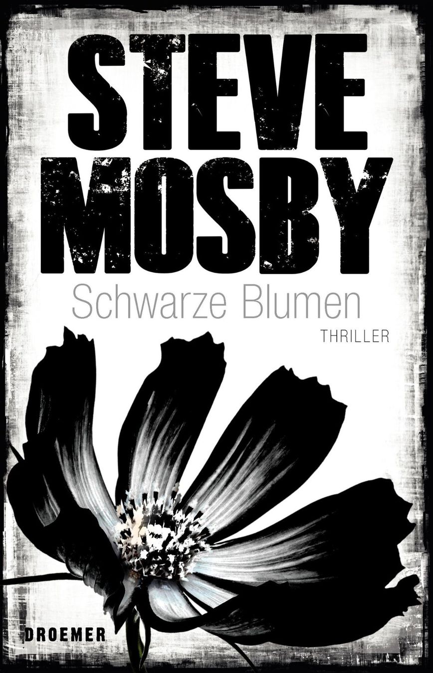 Libri: Mosby Steve - Schwarze Blumen / Thriller – Usato da Schaffhausen venduto da buecherlaus-thriller