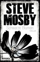 Mosby Steve - Schwarze Blumen / Thriller
