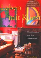 Leben mit Kunst: Kunstwerke privat/ Sammler - Geschichten