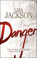Jackson Lisa - Danger - Das Gebot der Rache / Thriller