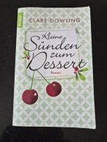 Clare Dowling: Kleine Sünden zum Dessert