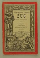 ILLUSTRIRTER FÜHRER ZUG, STADT UND KANTON, UM 1890