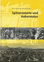 Fritz Beyeler-Haslebacher - Spitzeremarie und Habermotor