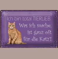 🔥 TIERLIEB FÜR DIE KATZE Blechschild 🎀 20x30cm OVP 🔥