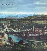 Bern-Buch/Images Du Pays Bernois/Berne - The Heart of Switze