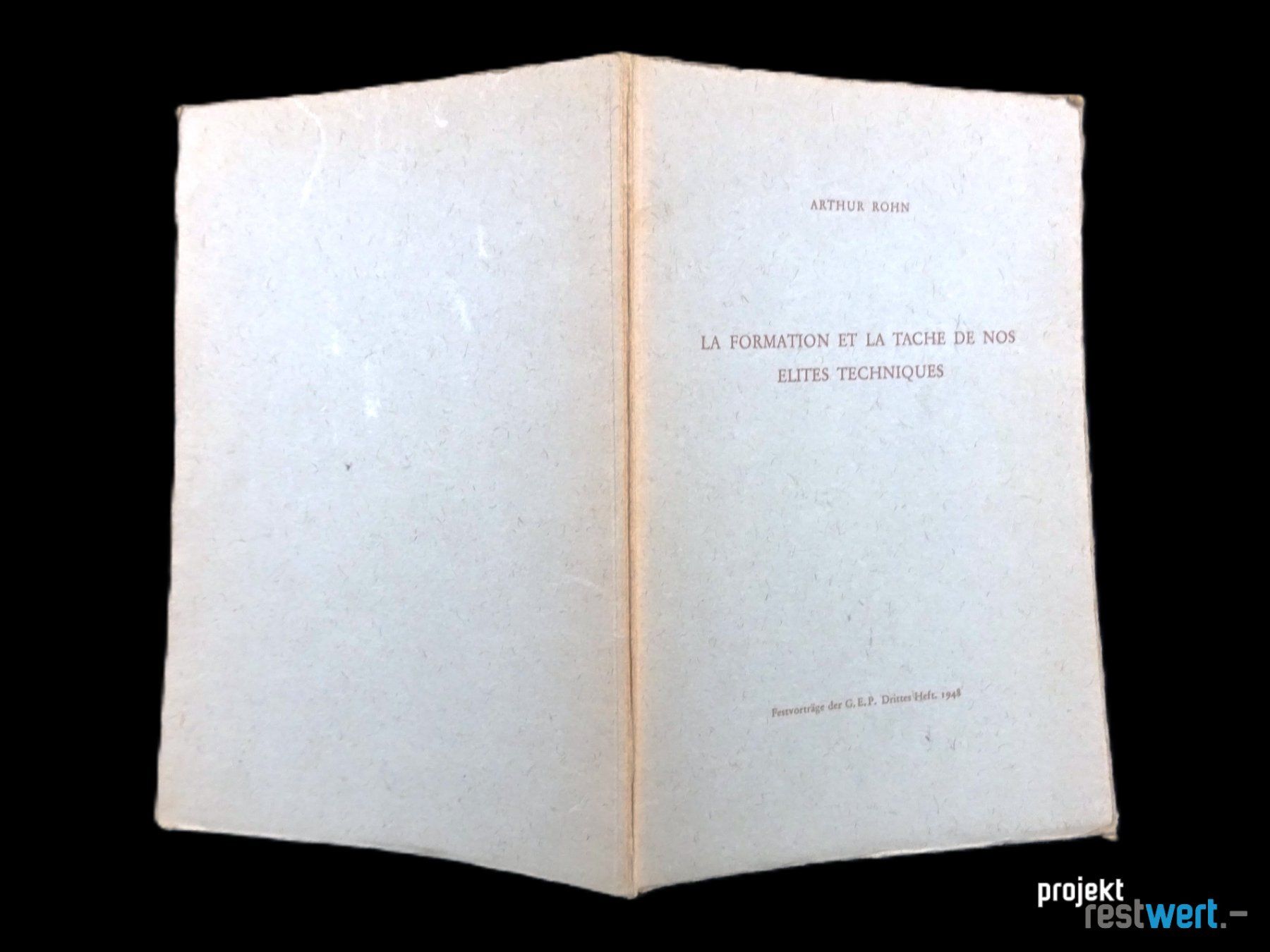 Libri: La Formation et la Tache de nos Elites Techniques – Usato da Bülach venduto da restwert_buelach 3