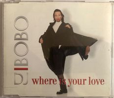 DJ BOBO - WHERE IS YOUR LOVE
