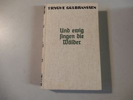 Trygve Gulbranssen: Und ewig singen die Wälder