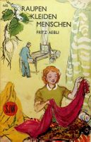 SJW 445 Fritz Aebli Raupen kleiden Menschen EA 1952