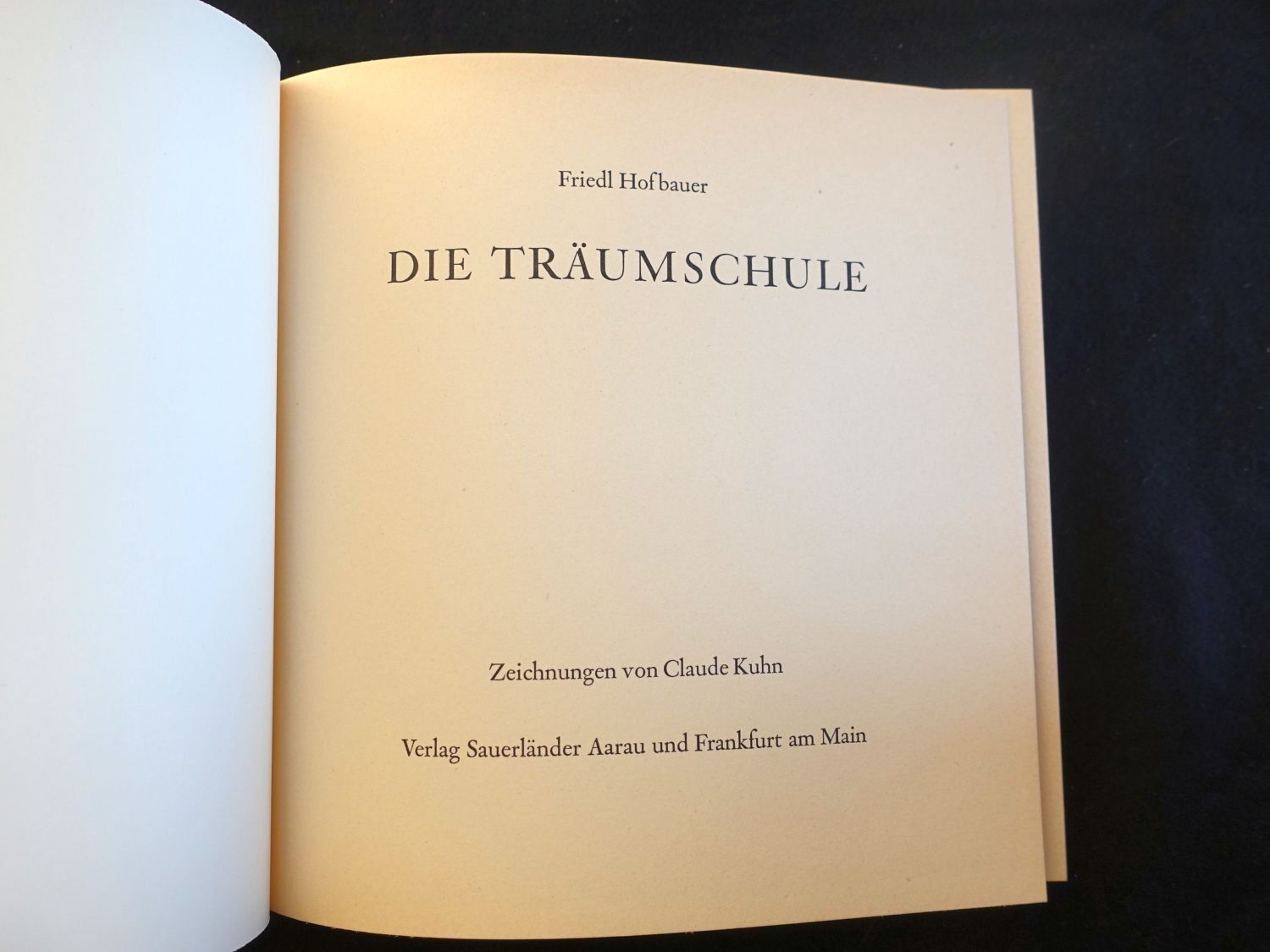 Libri: Die Träumschule. Friedl Hofbauer, Ill. Claude Kuhn 1972 – Usato da Gutenswil venduto da Optico 1