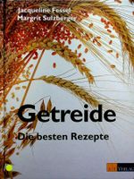 Fessel/Sulzberger Getreide die besten Rezepte