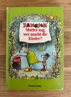 Mutter sag, wer macht die Kinder?