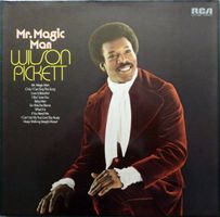 LP Wilson Pickett – Mr. Magic Man (1973) Soul, Funk Sänger